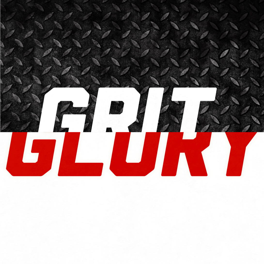In Our Grit Our Glory