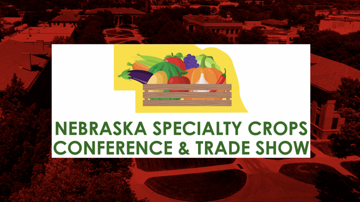 Nebraska Specialty Crops Conference & Trade Show