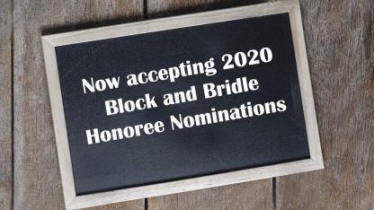 2020 Block & Bridle Honoree Nominations due Dec. 1